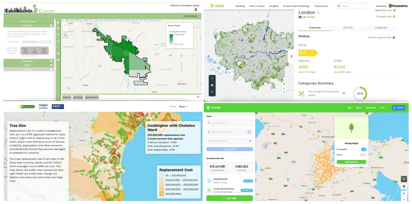 A selection of online mapping tools.  Top right - TreeKeeper Canopy (https://canopy.treekeepersoftware.com/goshenin) Top left - Hugsi (https://www.hugsi.green/city/?London) Bottom Left - Torbay’s open access webmap (http://torbay.urbantreecover.org) Bottom right - Treezilla (https://treezilla.org)